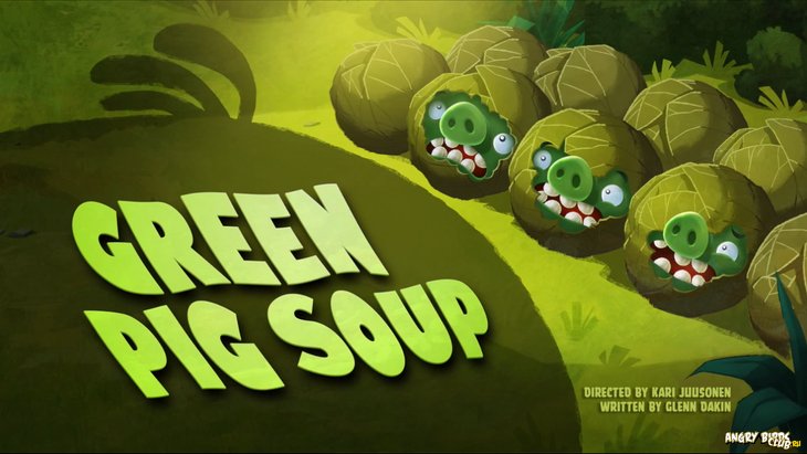 Тизер Angry Birds Toons 27 Green Pig Soup